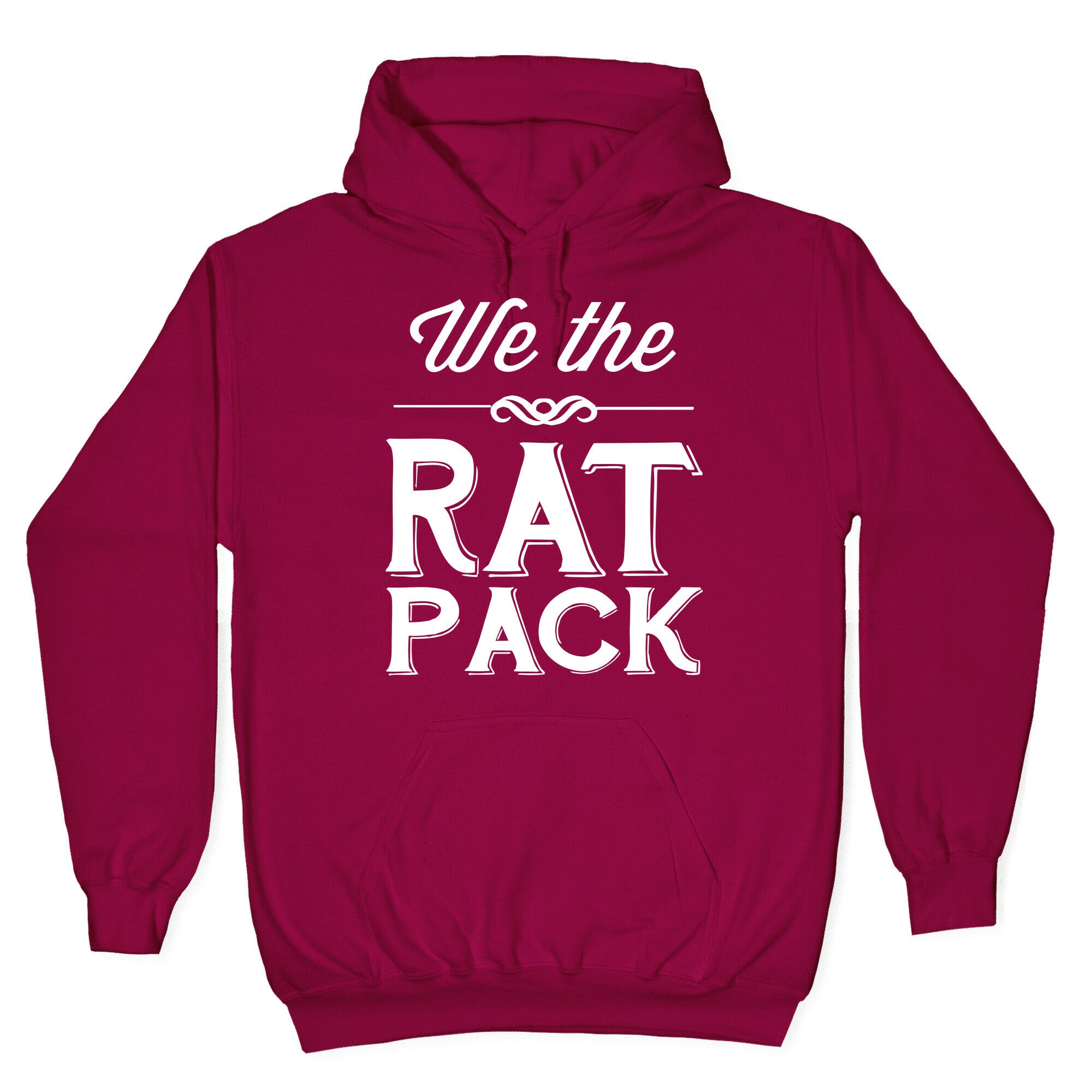We The Rat Pack Hoodie